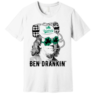 Ben Drankin Benjamin Franklin Funny St Patricks Day Premium T-Shirt