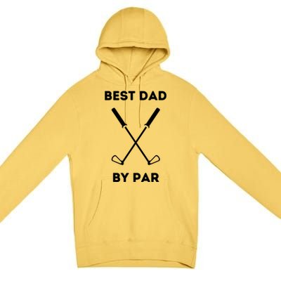 Best Dad By Par Funny Golf Design For Dads And Fathers Gift Premium Pullover Hoodie