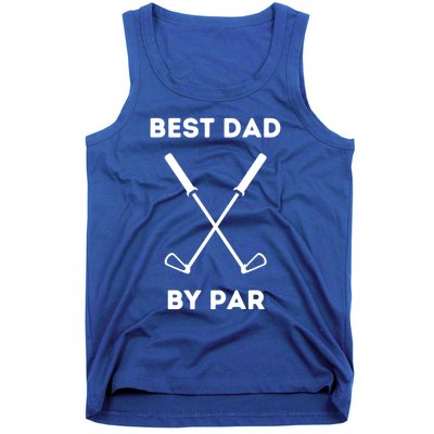 Best Dad By Par Funny Golf Design For Dads And Fathers Gift Tank Top