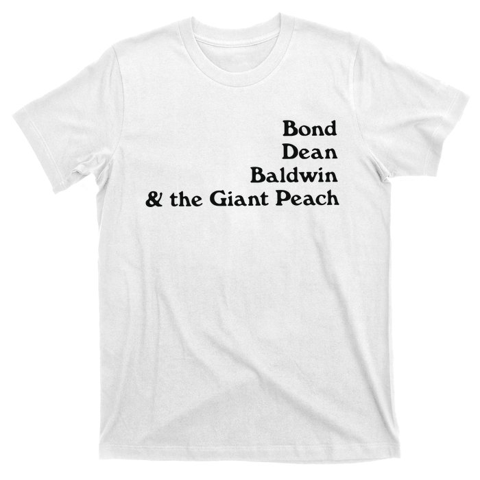 Bond Dean Baldwin The Giant Peach T-Shirt