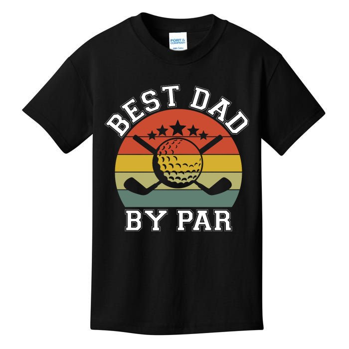 Best Dad By Par Golfinspired FatherS Day Graphic Kids T-Shirt