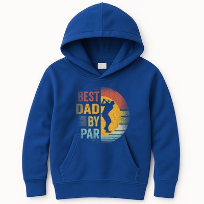 Best Dad By Par Golfing Golfer FatherS Day Golf Lover Gift Kids Hoodie