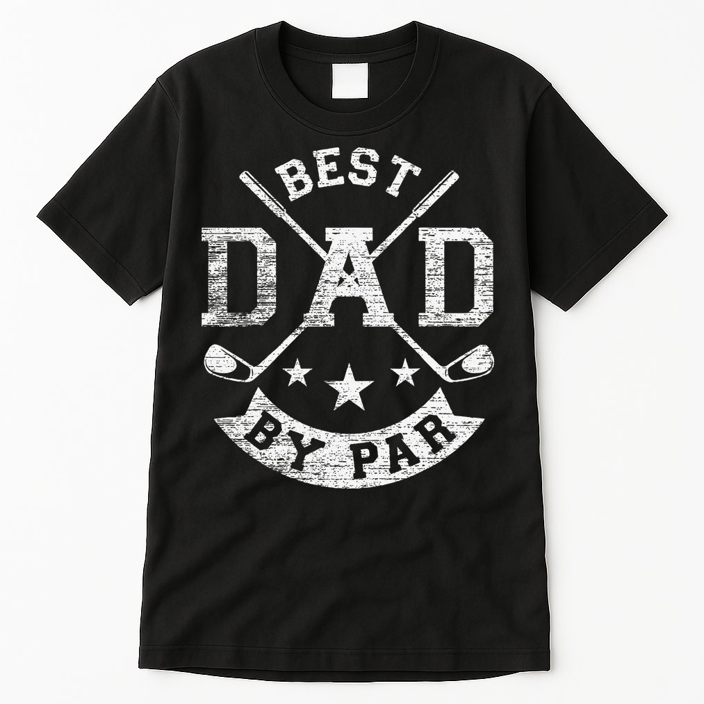 Best Dad By Par Funny Golf Daddy Fathers Day Birthday Gifts (3) Tall T-Shirt