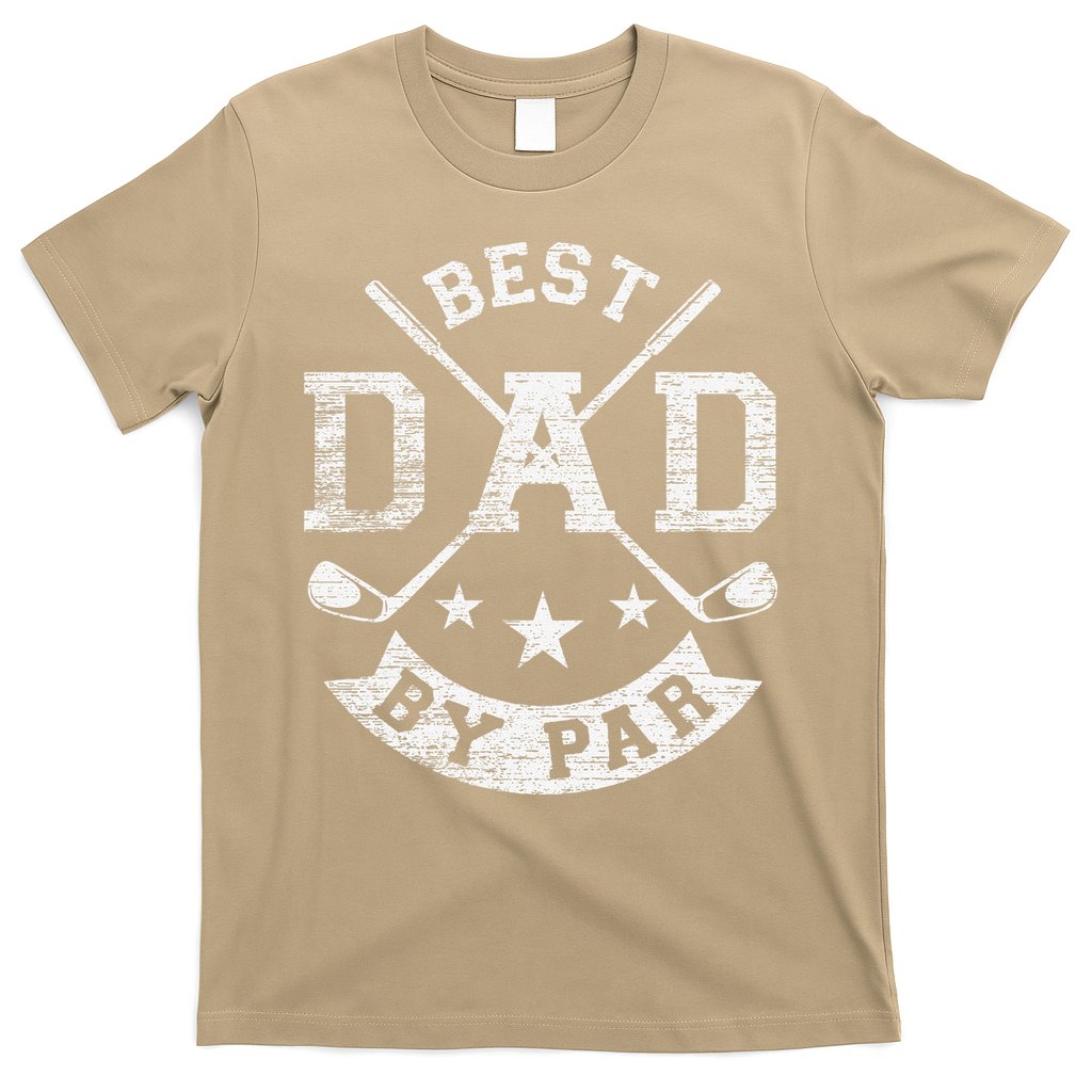 Best Dad By Par Funny Golf Daddy Fathers Day Birthday Gifts (3) T-Shirt