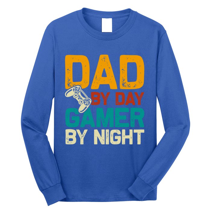 Birthday Dad By Day Gamer By Night Funny Gift Long Sleeve Shirt