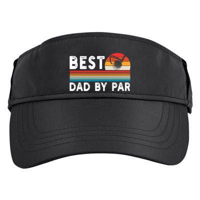 Best Dad By Par Golf Funny Golf Golfing FatherS Day Golfer Great Gift Adult Drive Performance Visor