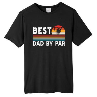 Best Dad By Par Golf Funny Golf Golfing FatherS Day Golfer Great Gift Tall Fusion ChromaSoft Performance T-Shirt