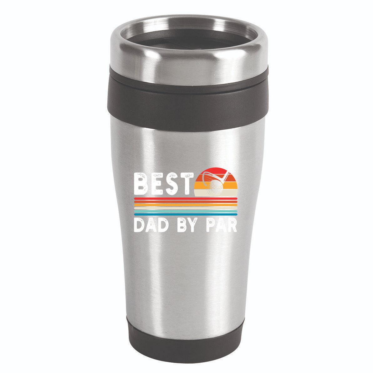 Best Dad By Par Golf Funny Golf Golfing FatherS Day Golfer Great Gift 16oz Travel Tumbler