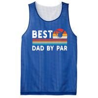 Best Dad By Par Golf Funny Golf Golfing FatherS Day Golfer Great Gift Mesh Reversible Basketball Jersey Tank