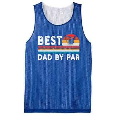 Best Dad By Par Golf Funny Golf Golfing FatherS Day Golfer Great Gift Mesh Reversible Basketball Jersey Tank