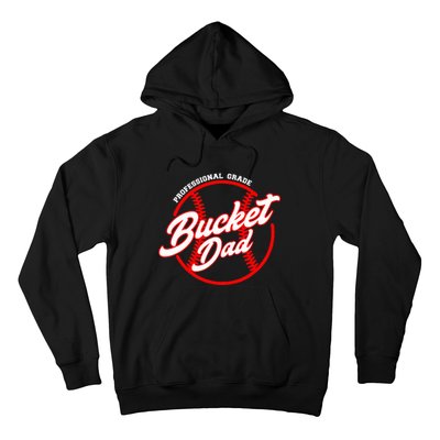 Bucket Dad Baseball Softball Pitcher Catcher Hoodie