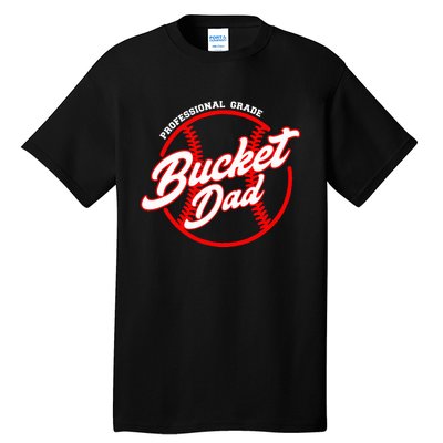 Bucket Dad Baseball Softball Pitcher Catcher Tall T-Shirt