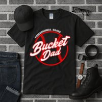 Bucket Dad Baseball Softball Pitcher Catcher Tall T-Shirt