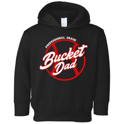 Bucket Dad Baseball Softball Pitcher Catcher Toddler Hoodie