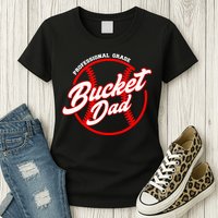 Bucket Dad Baseball Softball Pitcher Catcher Womens T-Shirt