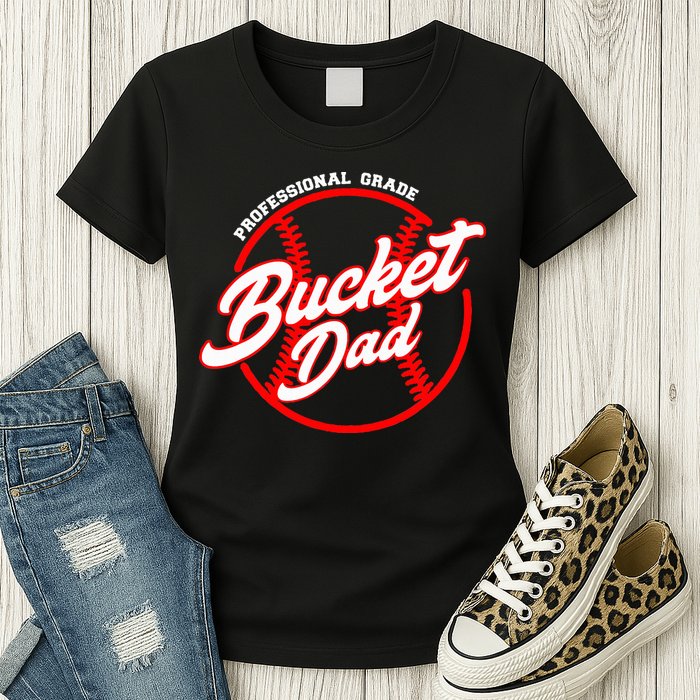 Bucket Dad Baseball Softball Pitcher Catcher Womens T-Shirt
