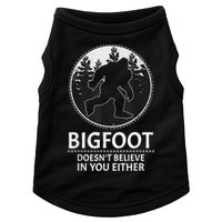 Bigfoot Doesn't Believe In You Either Sasquatch Doggie Tank