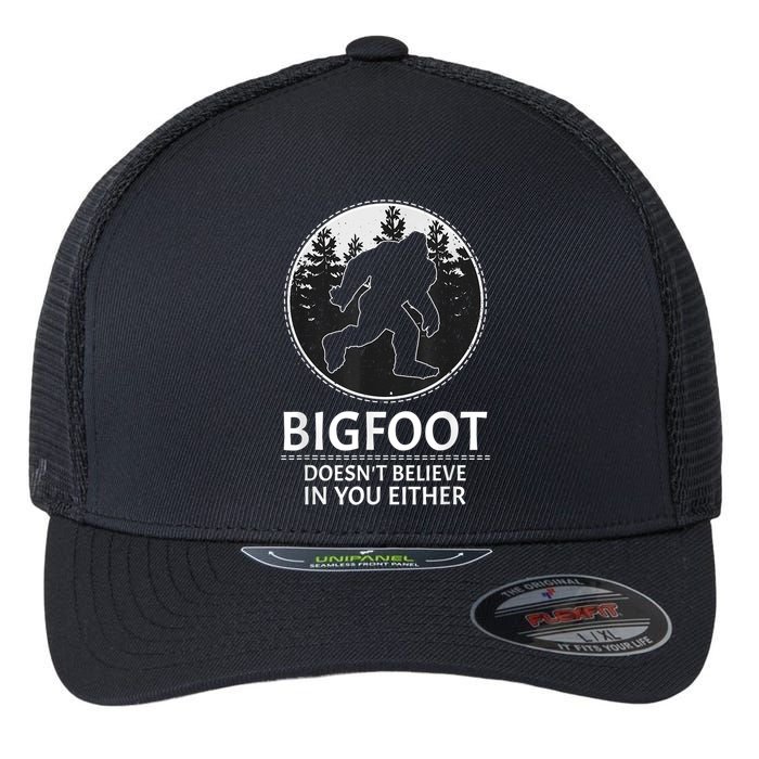 Bigfoot Doesn't Believe In You Either Sasquatch Flexfit Unipanel Trucker Cap