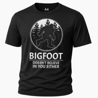 Bigfoot Doesn't Believe In You Either Sasquatch Performance Shirt