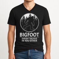 Bigfoot Doesn't Believe In You Either Sasquatch V-Neck T-Shirt
