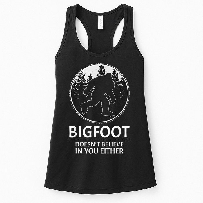 Bigfoot Doesn't Believe In You Either Sasquatch Womens Tank Top