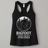 Bigfoot Doesn't Believe In You Either Sasquatch Womens Tank Top