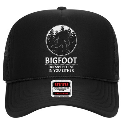 Bigfoot Doesn't Believe In You Either Sasquatch Trucker Hat