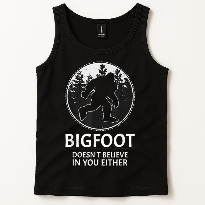 Bigfoot Doesn't Believe In You Either Sasquatch Tank Top