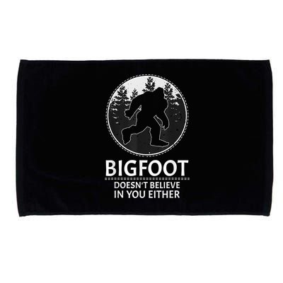 Bigfoot Doesn't Believe In You Either Sasquatch Microfiber Hand Towel