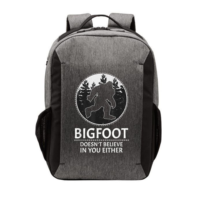 Bigfoot Doesn't Believe In You Either Sasquatch Vector Backpack