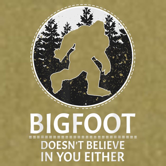 Bigfoot Doesn't Believe In You Either Sasquatch Garment-Dyed Women's Muscle Tee