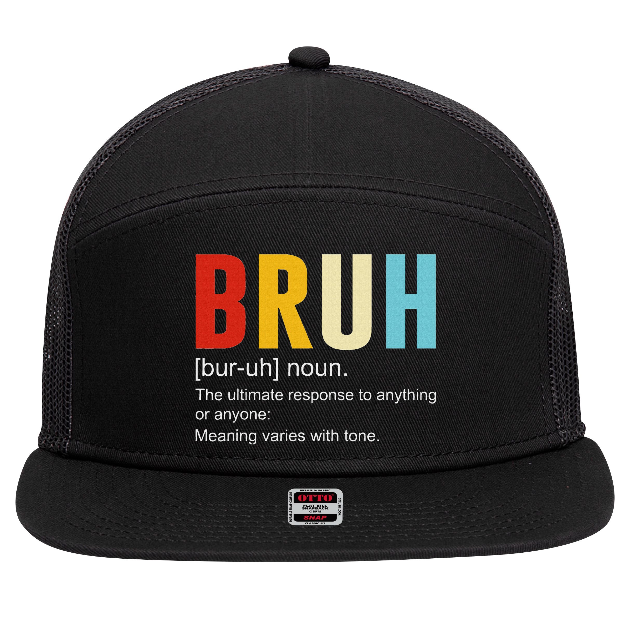 Bruh Definition Bruh Noun 7 Panel Mesh Trucker Snapback Hat