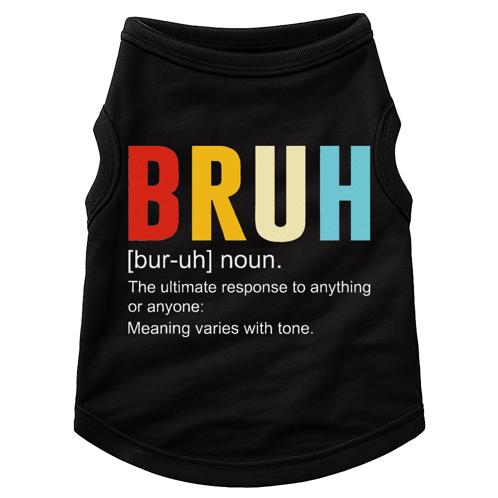 Bruh Definition Bruh Noun Doggie Tank