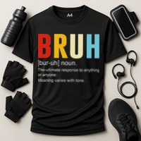 Bruh Definition Bruh Noun Cooling Performance Crew T-Shirt