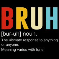 Bruh Definition Bruh Noun Cooling Performance Crew T-Shirt