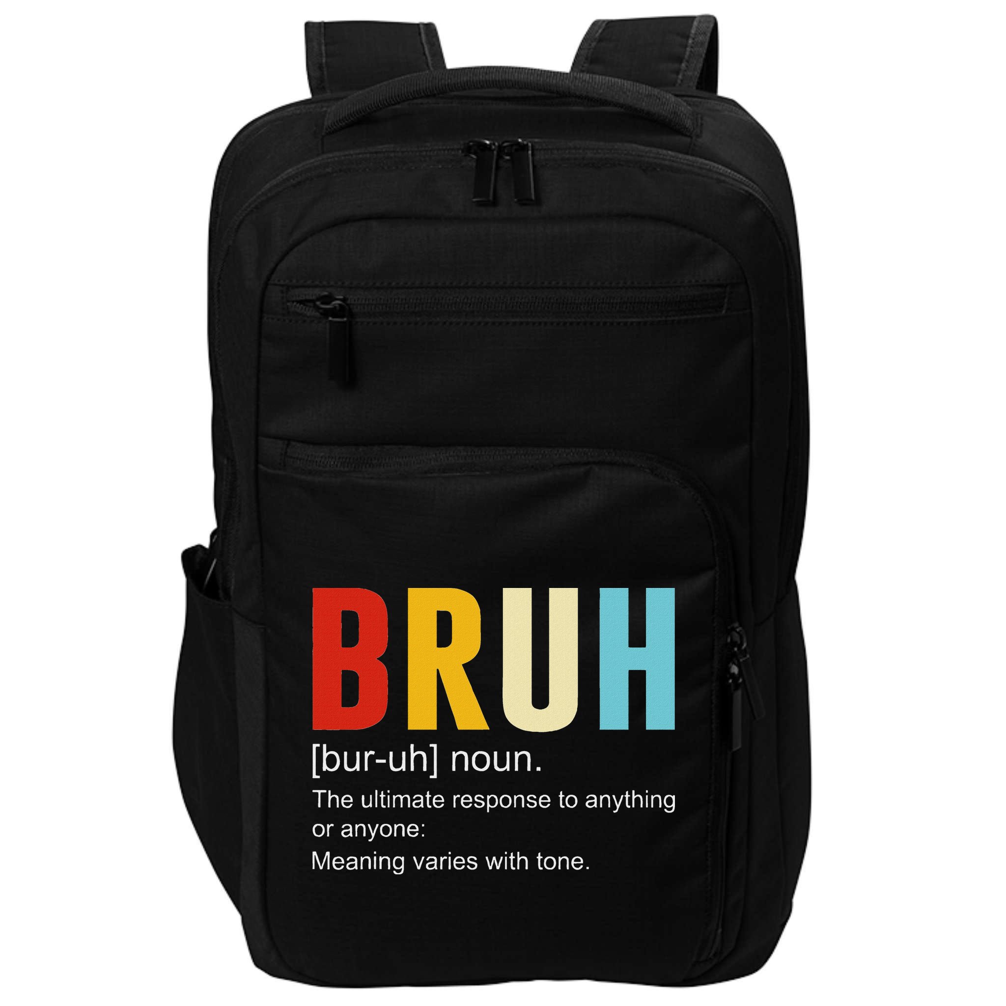 Bruh Definition Bruh Noun Impact Tech Backpack