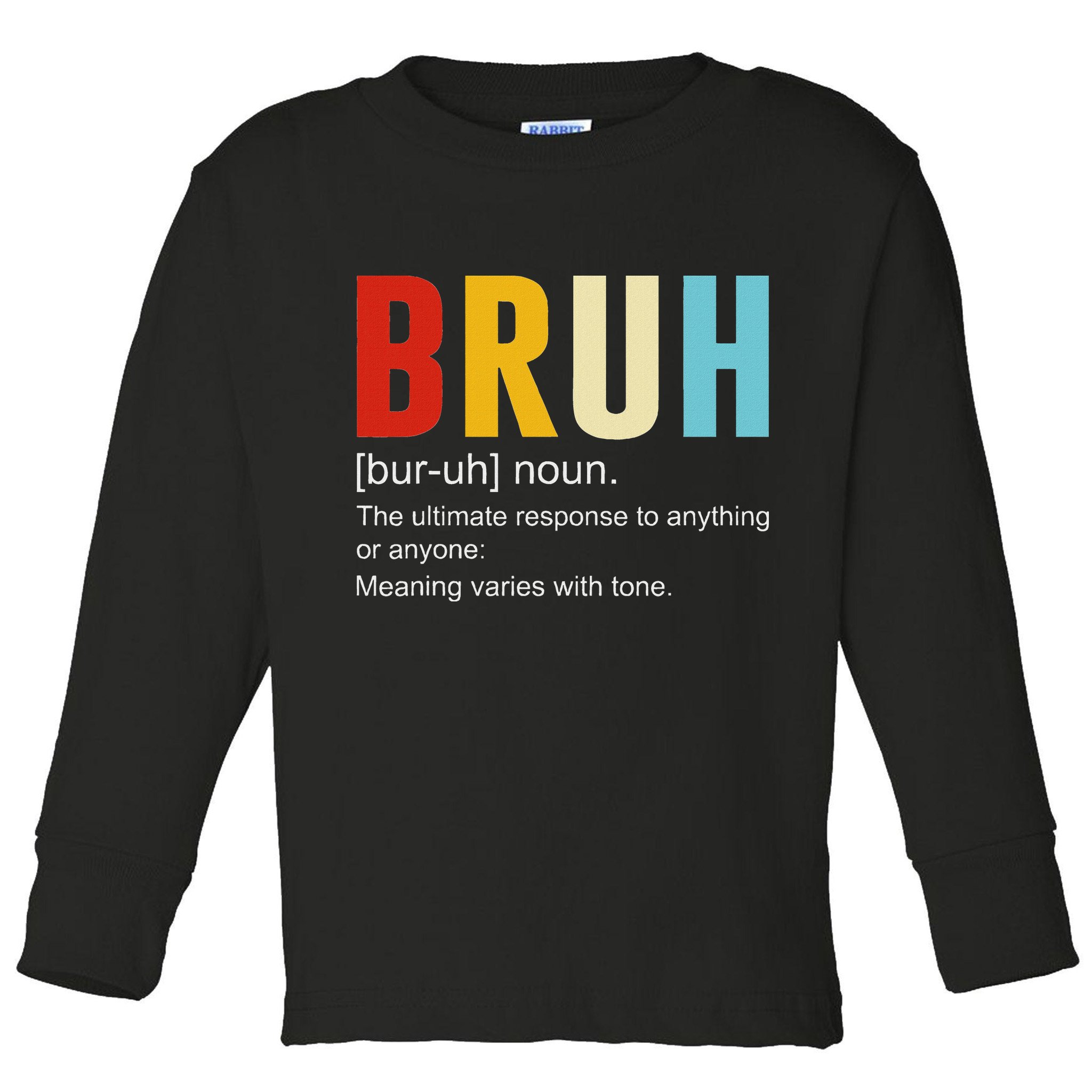 Bruh Definition Bruh Noun Toddler Long Sleeve Shirt
