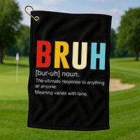 Bruh Definition Bruh Noun Golf Towel
