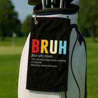 Bruh Definition Bruh Noun Golf Towel