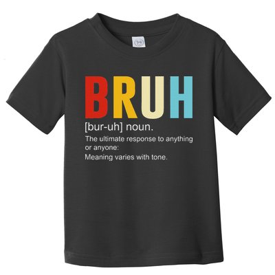 Bruh Definition Bruh Noun Toddler T-Shirt