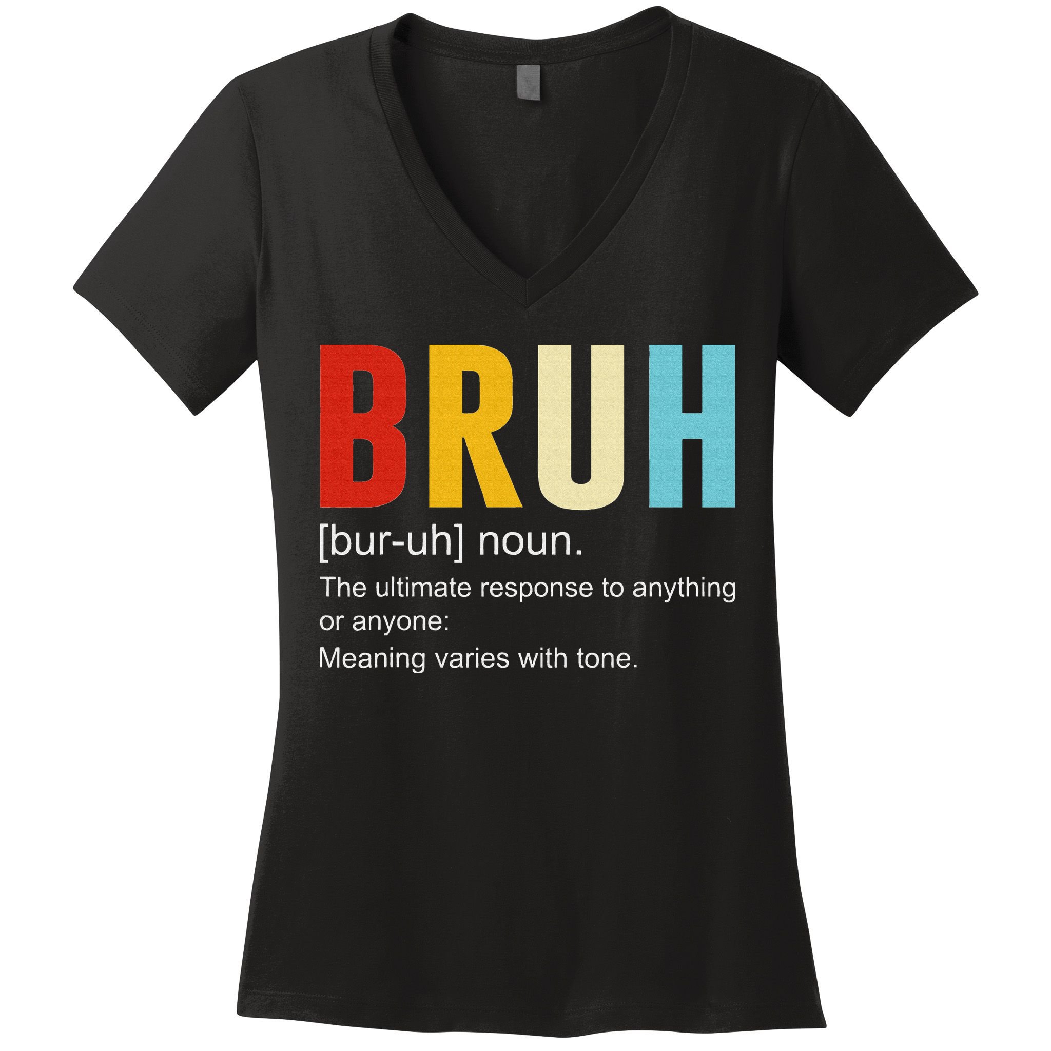 Bruh Definition Bruh Noun Women's V-Neck T-Shirt