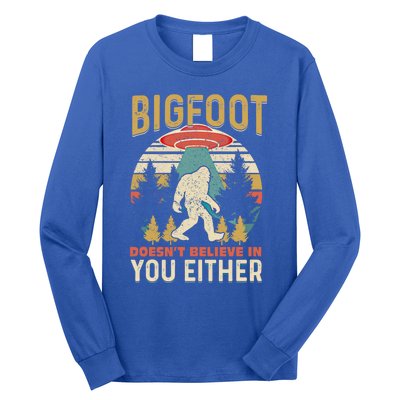 Bigfoot Doesnt Believe In You Either Funny Sasquatch Vintage Great Gift Long Sleeve Shirt