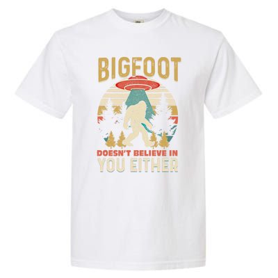 Bigfoot Doesnt Believe In You Either Funny Sasquatch Vintage Great Gift Garment-Dyed Heavyweight T-Shirt