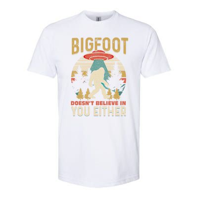 Bigfoot Doesnt Believe In You Either Funny Sasquatch Vintage Great Gift Softstyle CVC T-Shirt