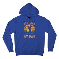 Best Dad By Par Golfing Funny Grandpa Golf Golfer Gift Hoodie