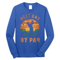 Best Dad By Par Golfing Funny Grandpa Golf Golfer Gift Long Sleeve Shirt