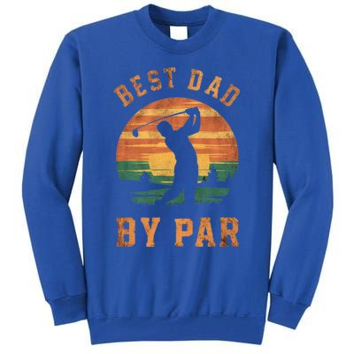 Best Dad By Par Golfing Funny Grandpa Golf Golfer Gift Tall Sweatshirt