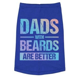 Bearded Dad Beard Quote Dads With Beards Are Better Great Gift Doggie Tank