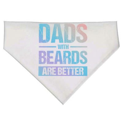 Bearded Dad Beard Quote Dads With Beards Are Better Great Gift USA-Made Doggie Bandana