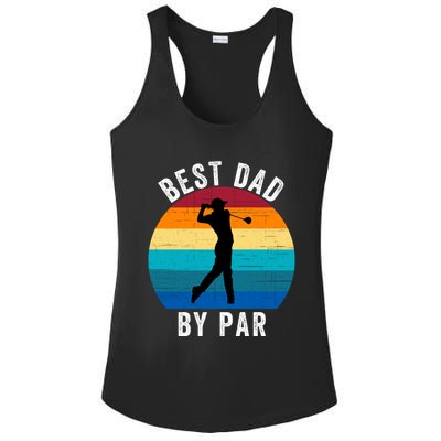 Best Dad By Par For Golf Dad Funny Father’S Day Dad Jokes Golfer Dad Funny Dad Ladies PosiCharge Competitor Racerback Tank